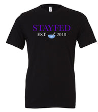 Load image into Gallery viewer, Stayfed 🥣 Tee Shirt